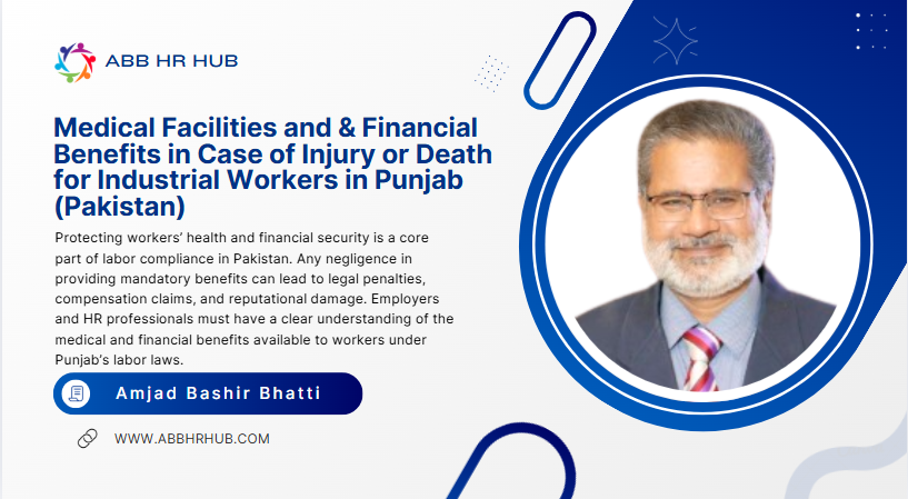 Medical Facilities and & Financial Benefits in Case of Injury or Death for Industrial Workers in Punjab (Pakistan)-ABB-HR-HUB